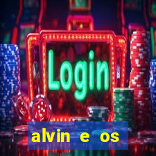 alvin e os esquilos redecanais